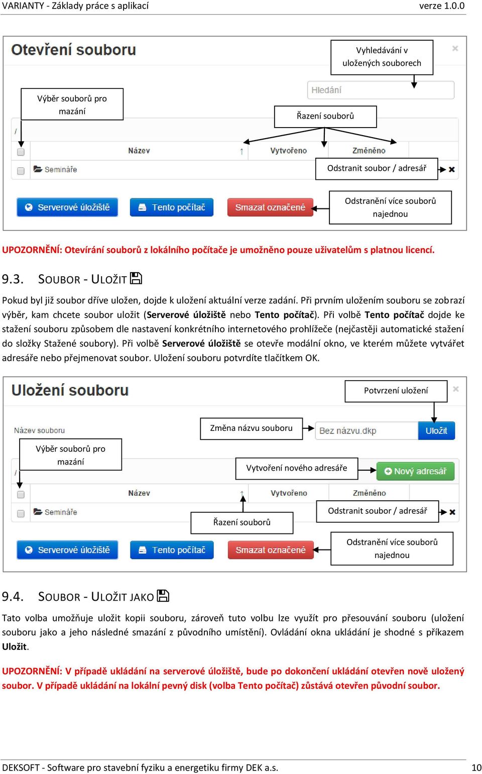 Při prvním uložením souboru se zobrazí výběr, kam chcete soubor uložit (Serverové úložiště nebo Tento počítač).