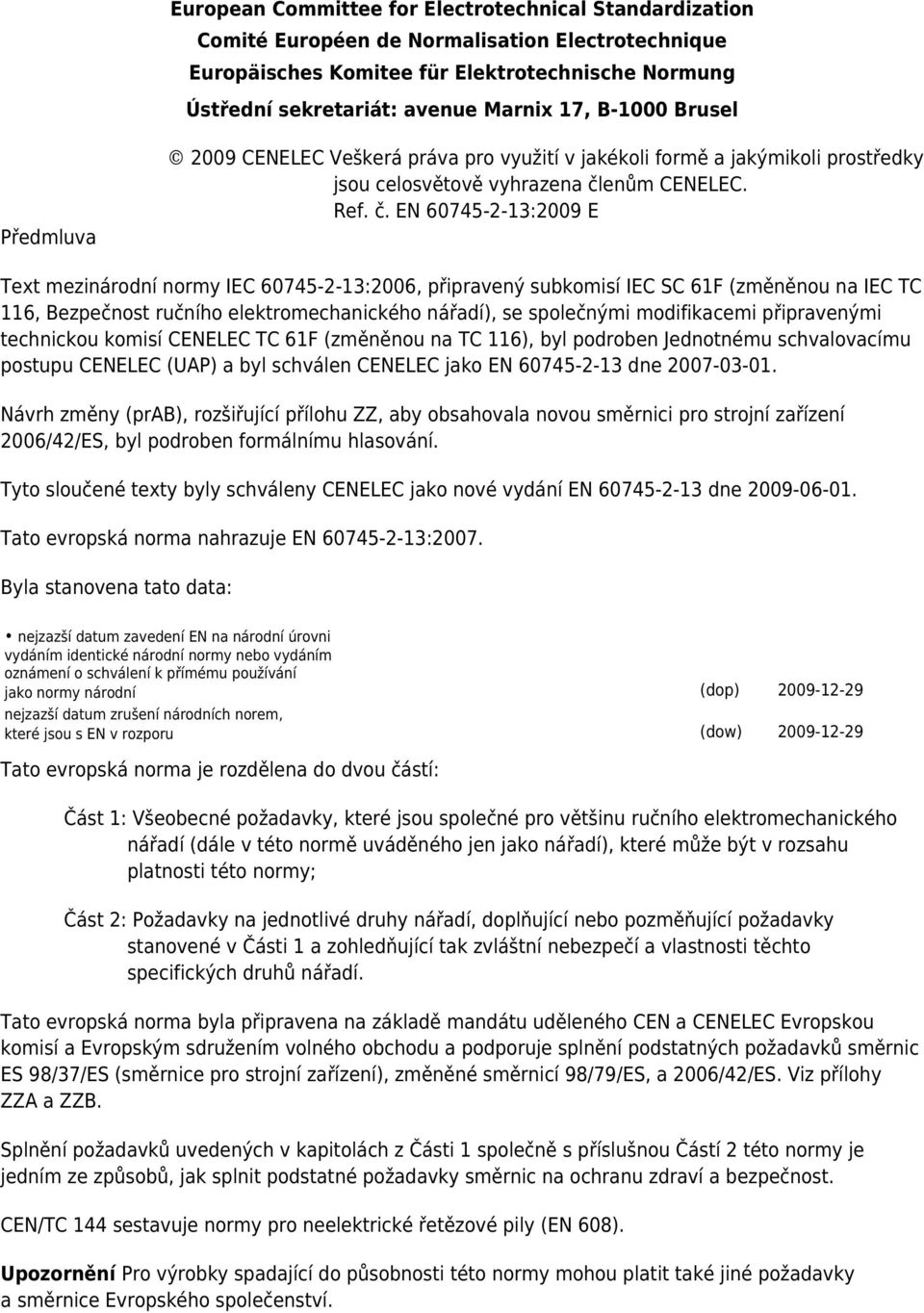 enům CENELEC. Ref. č.