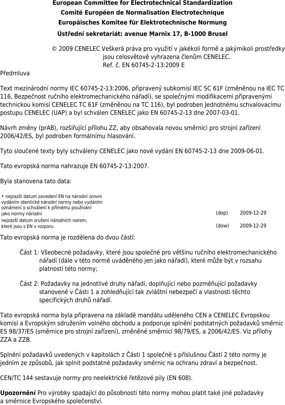 enům CENELEC. Ref. č.