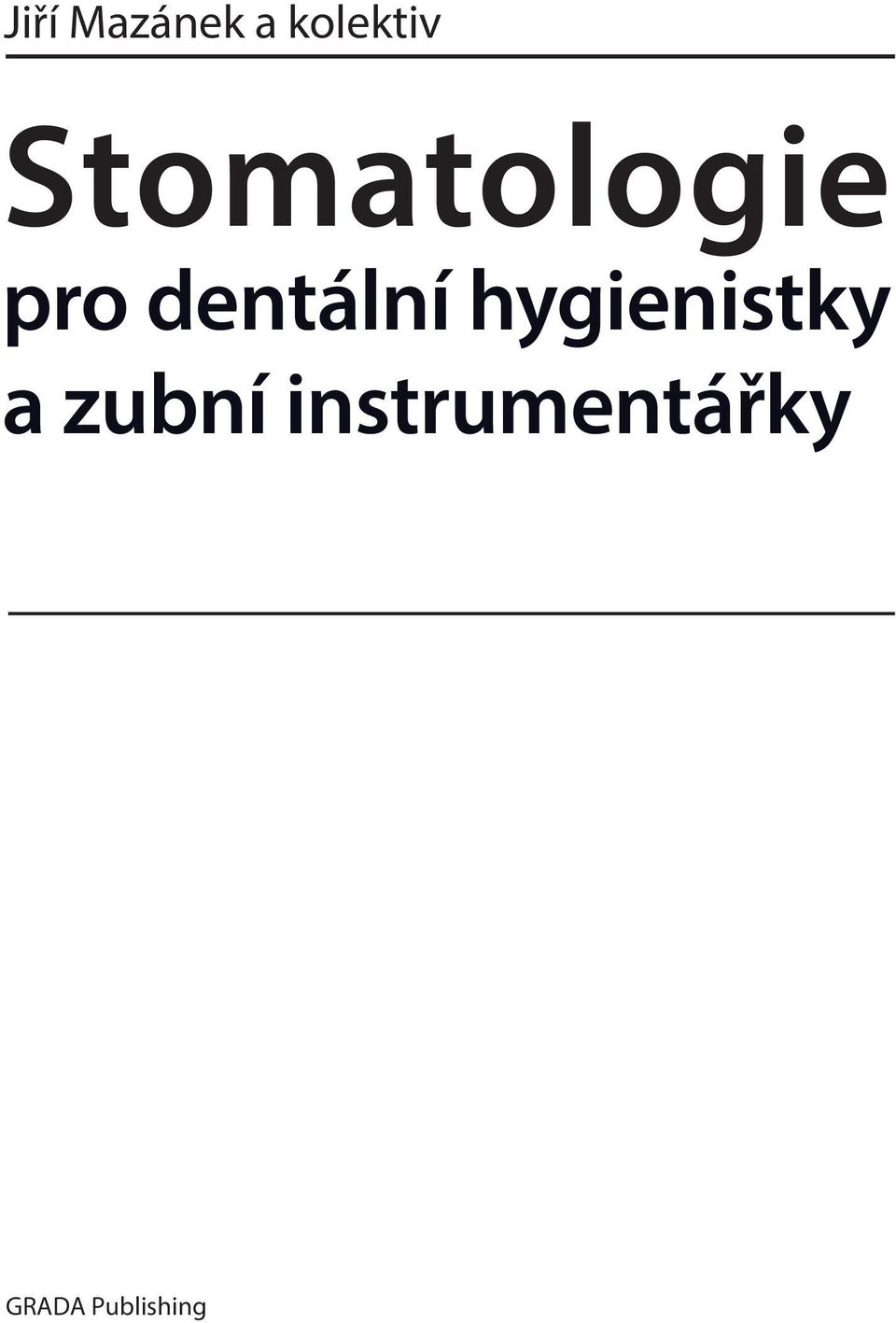 hygienistky a zubní