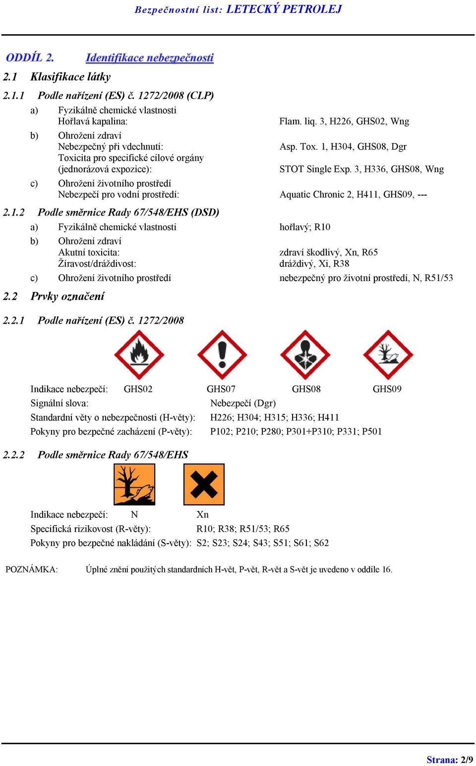 3, H226, GHS02, Wng Asp. Tox. 1,