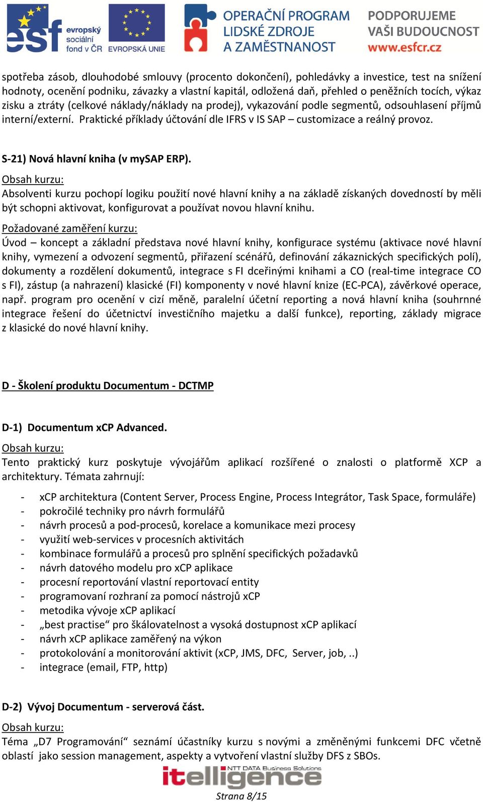 S-21) Nová hlavní kniha (v mysap ERP).
