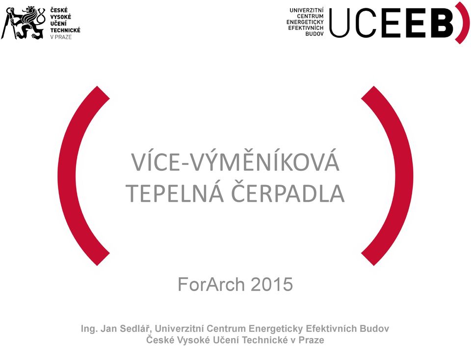 Jan Sedlář, Univerzitní Centrum
