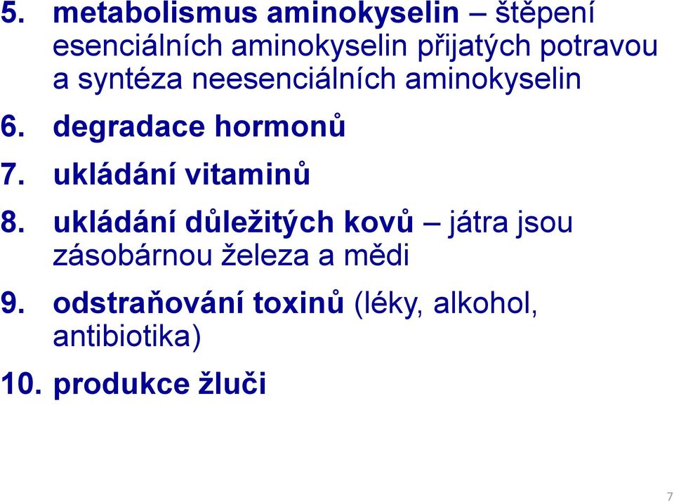 ukládání vitaminů 8.