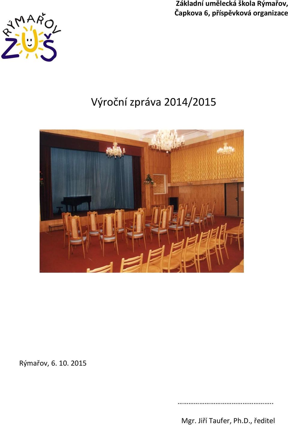 Výroční zpráva 2014/2015 Rýmařov, 6.