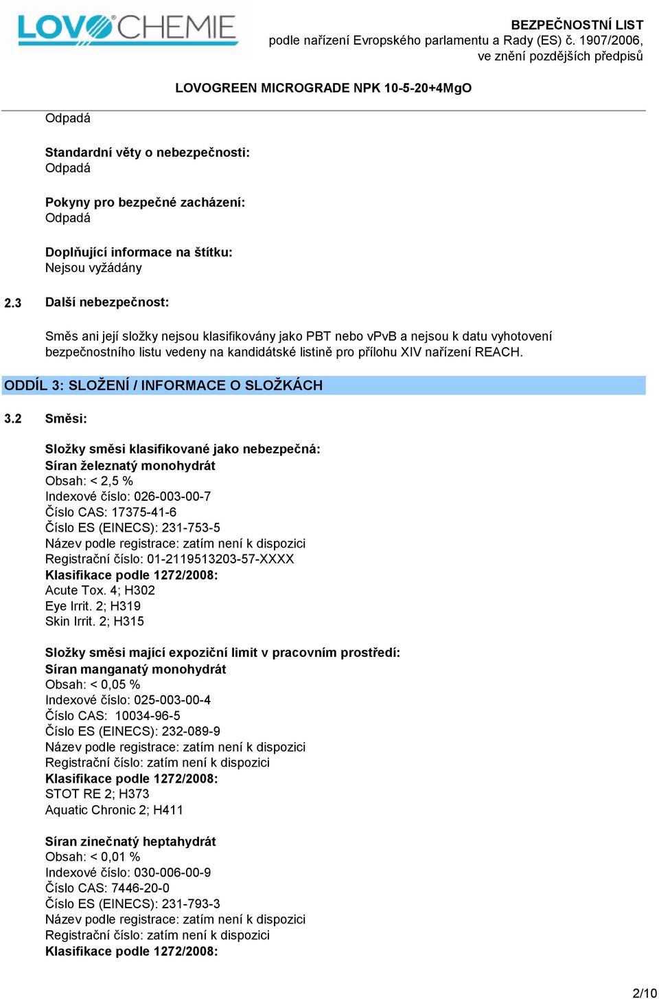 ODDÍL 3: SLOŽENÍ / INFORMACE O SLOŽKÁCH 3.