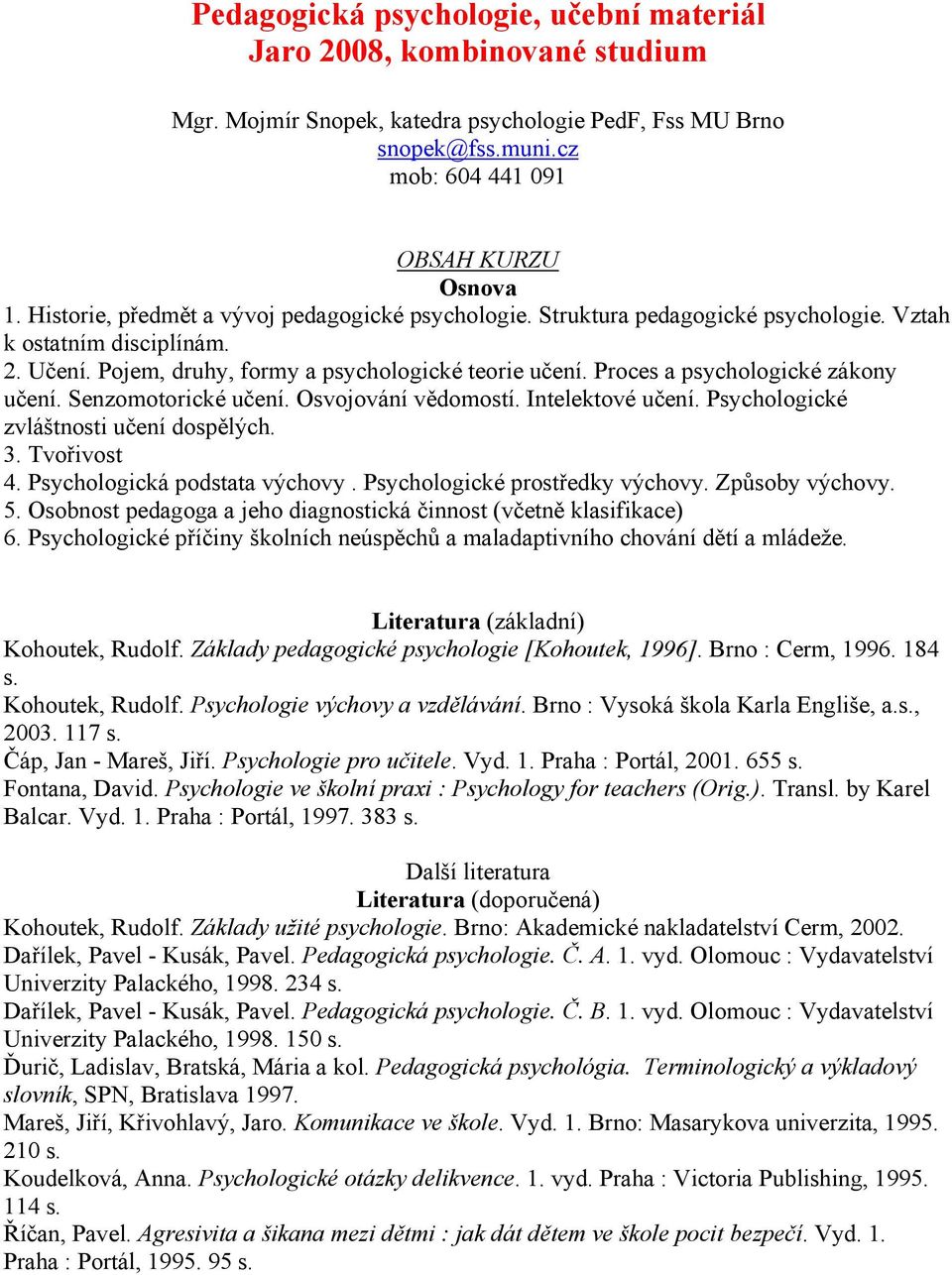 Pedagogická psychologie, učební materiál Jaro 2008, kombinované studium -  PDF Stažení zdarma