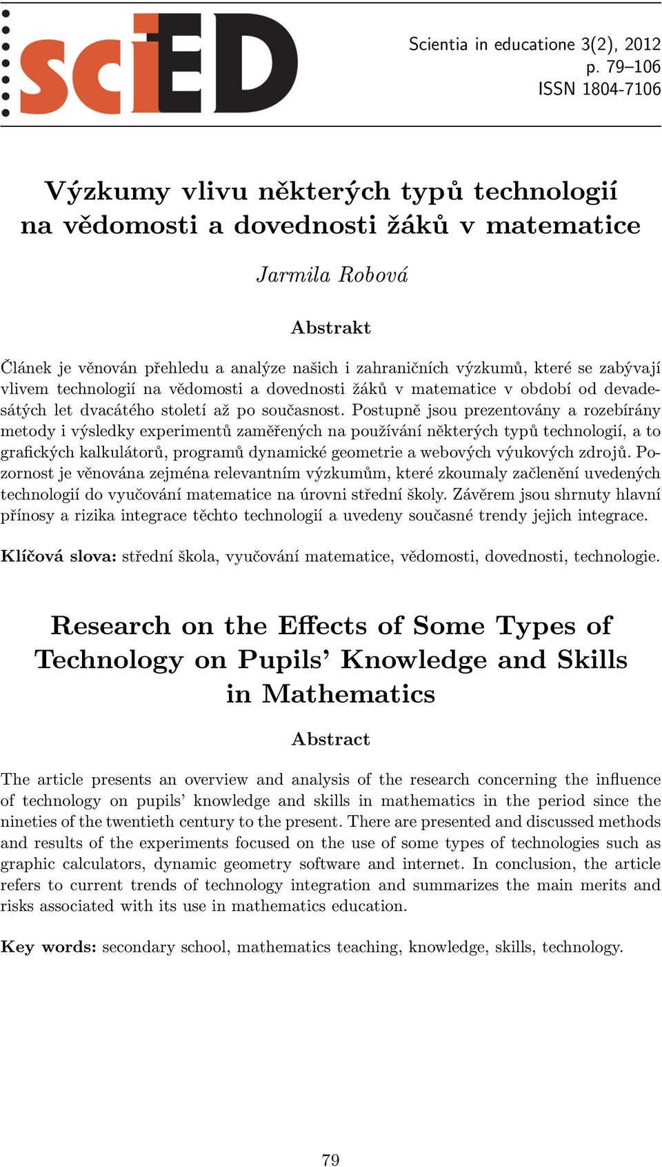 které se zabývají vlivem technologií na vědomosti a dovednosti žáků v matematice v období od devadesátých let dvacátého století až po současnost.