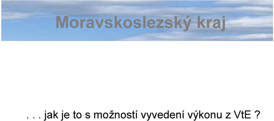 to s možností