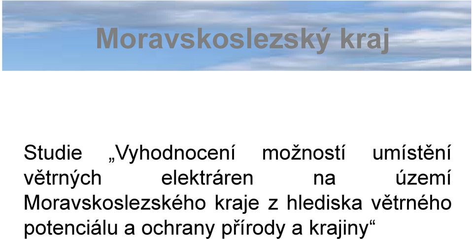 území Moravskoslezského kraje z hlediska