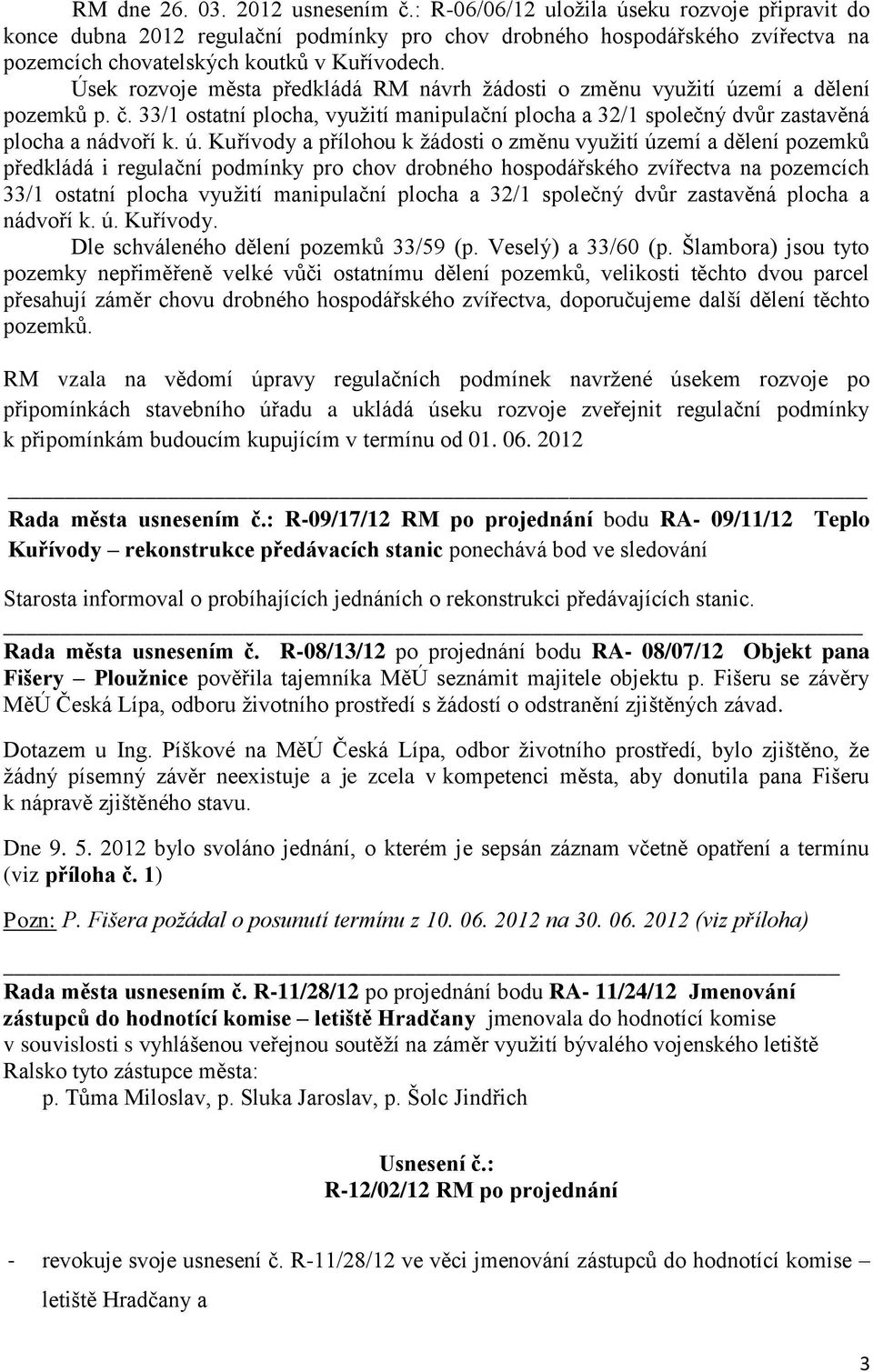 Úsek rozvoje města předkládá RM návrh žádosti o změnu využití úz