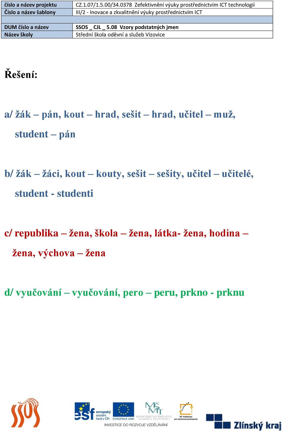 student - studenti c/ republika žena, škola žena, látka- žena,