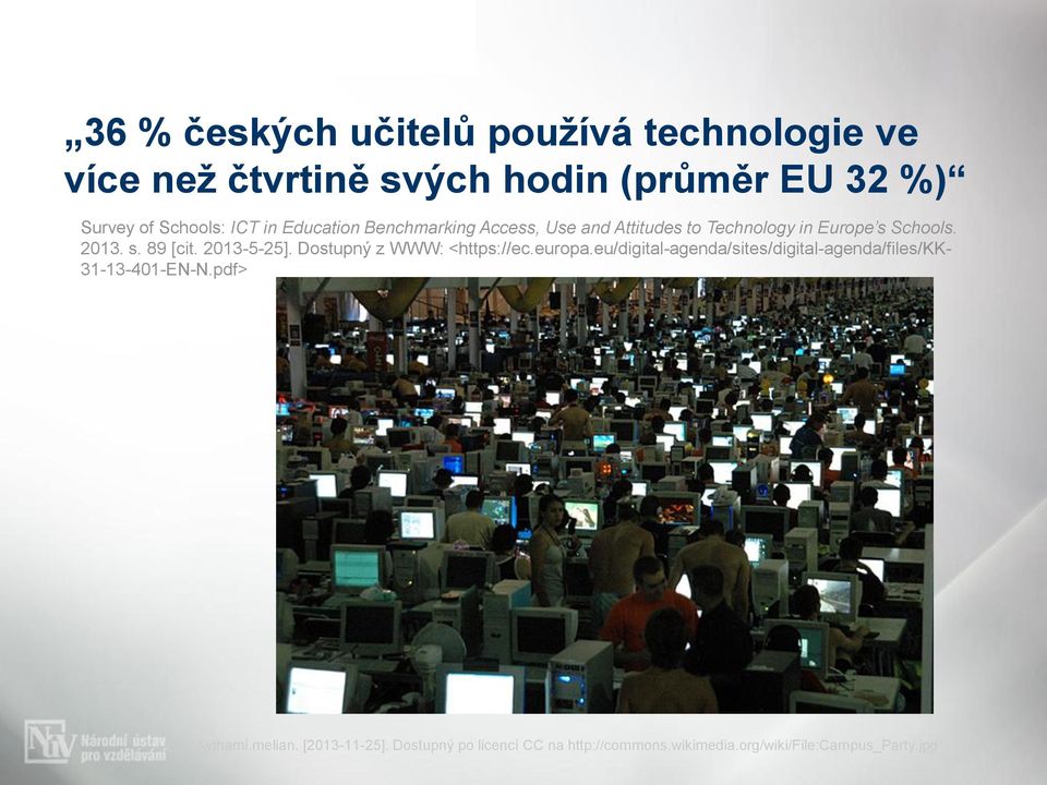 2013-5-25]. Dostupný z WWW: <https://ec.europa.eu/digital-agenda/sites/digital-agenda/files/kk- 31-13-401-EN-N.