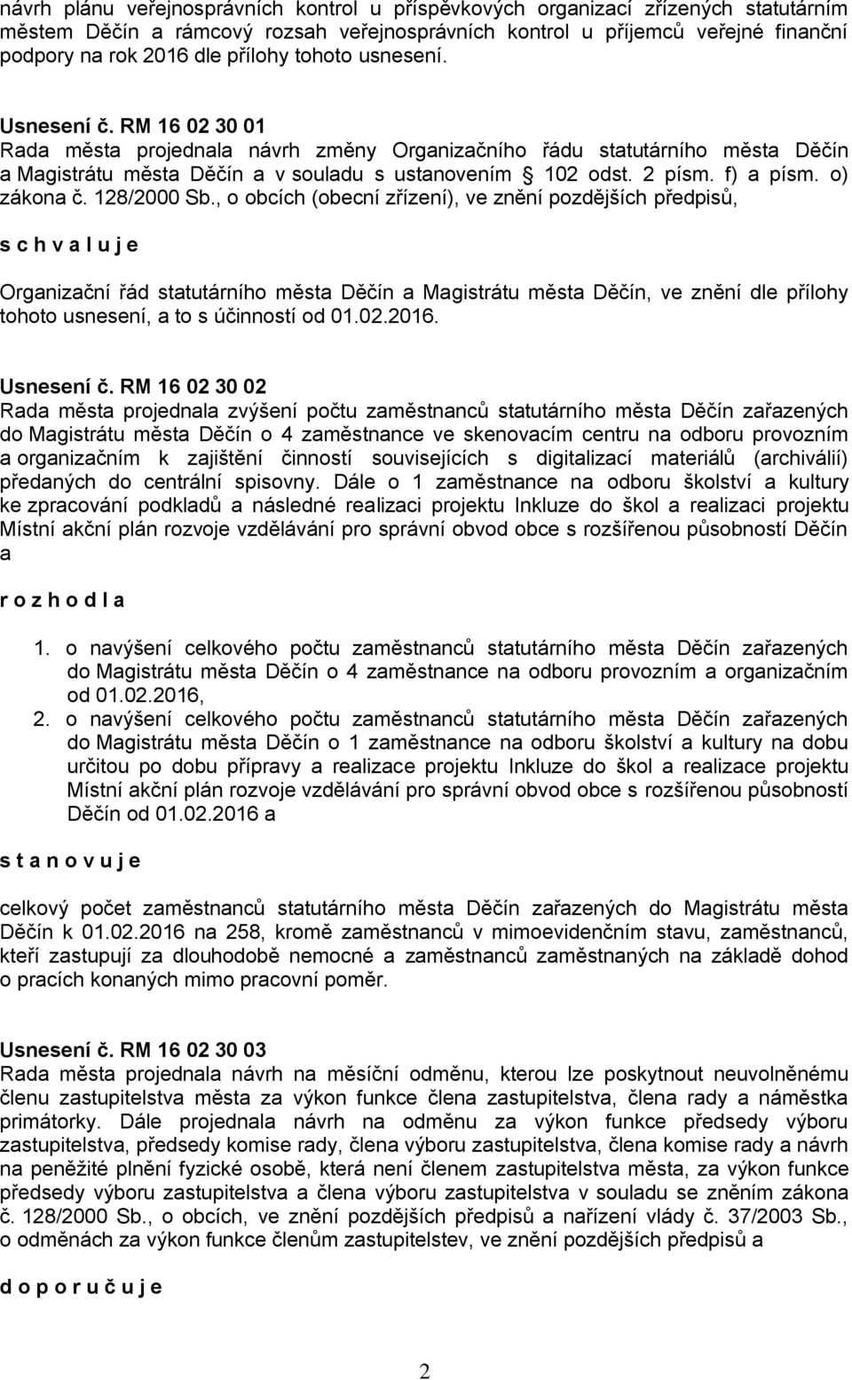f) a písm. o) zákona č. 128/2000 Sb.