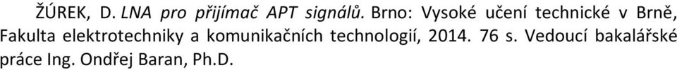 elektrotechniky a komunikačních technologií,
