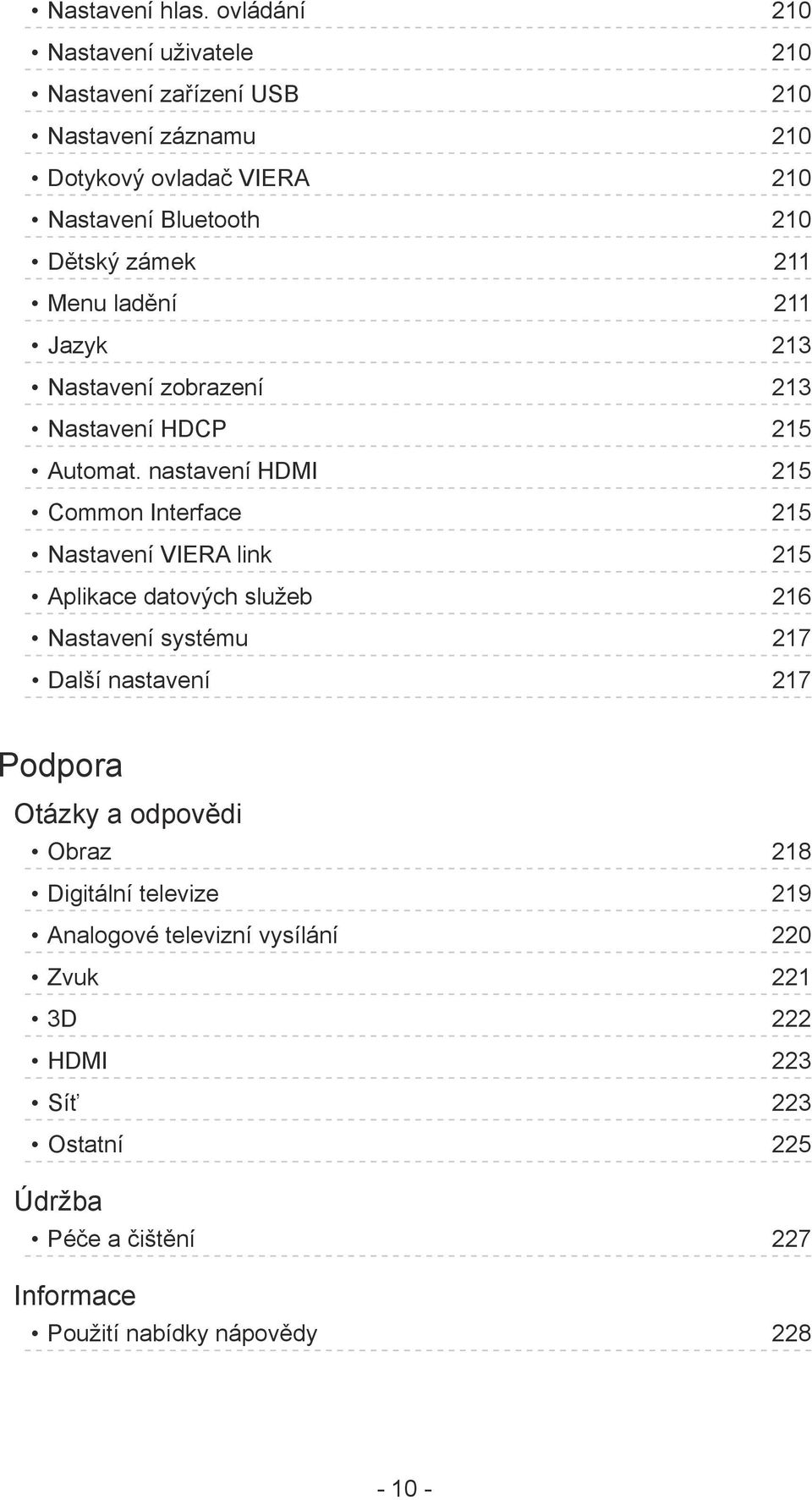 zámek 211 Menu ladění 211 Jazyk 213 Nastavení zobrazení 213 Nastavení HDCP 215 Automat.