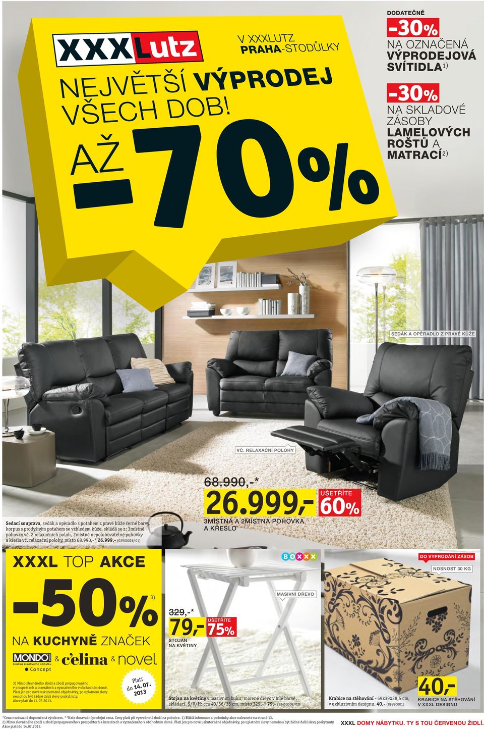 2 relaxačních poloh, 2místné nepolohovatelné pohovky a křesla vč. relaxační polohy, místo 68.990,-* 26.