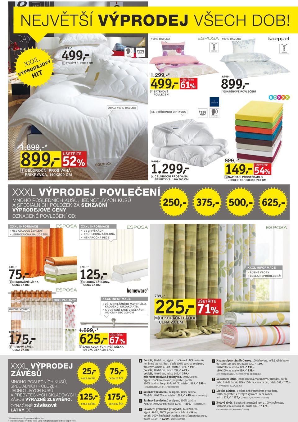 899,-* 899,- 52% 1 CELOROČNÍ PROŠÍVANÁ PŘIKRÝVKA, 140X200 CM XXXL VÝPRODEJ POVLEČENÍ MNOHO POSLEDNÍCH KUSŮ, JEDNOTLIVÝCH KUSŮ A SPECIÁLNÍCH POLOŽEK ZA SENZAČNÍ VÝPRODEJOVÉ CENY OZNAČENÉ POVLEČENÍ OD: