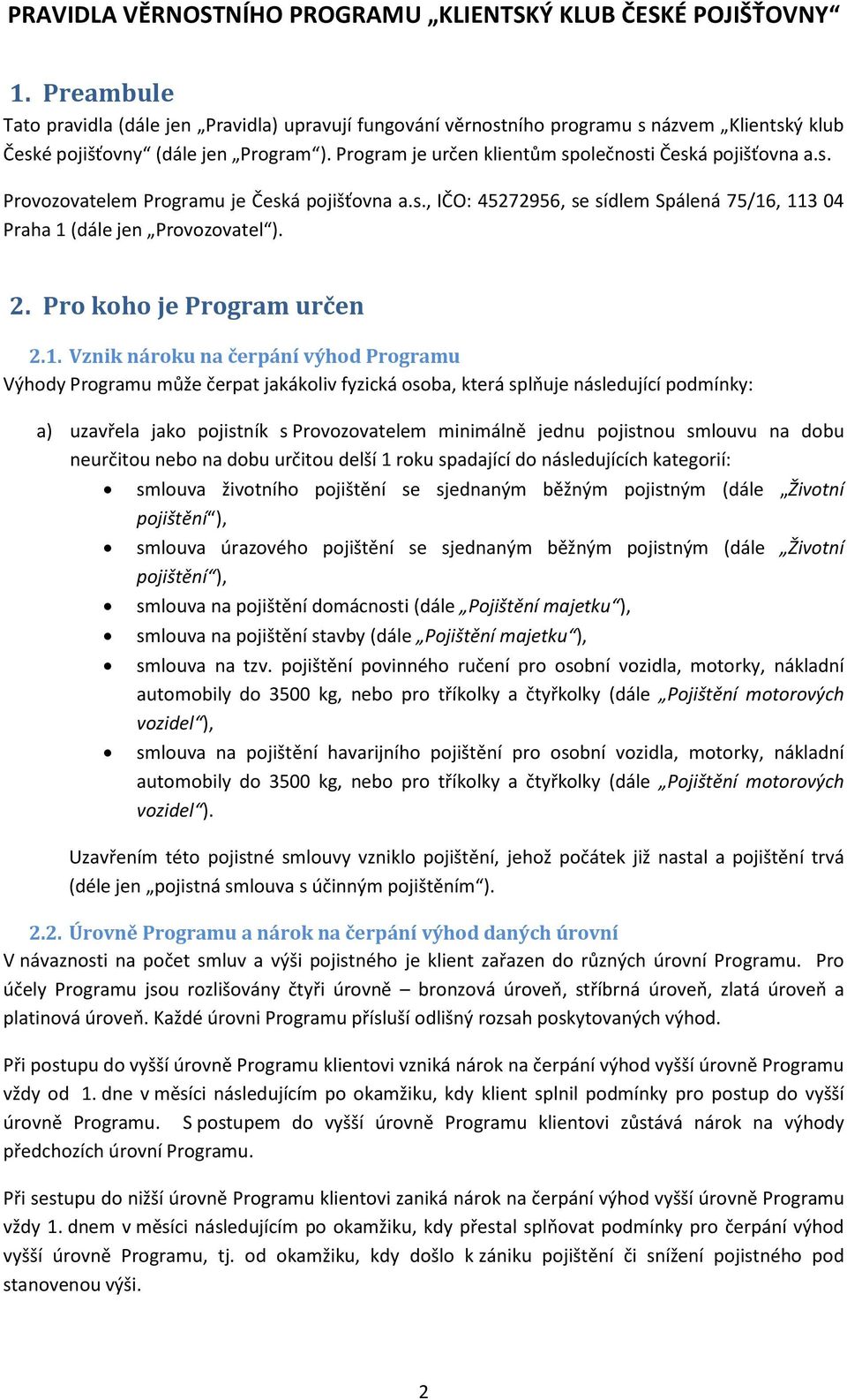 Pro koho je Program určen 2.1.