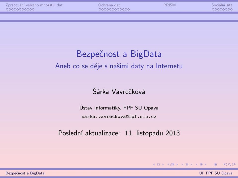 informatiky, FPF SU Opava sarka.