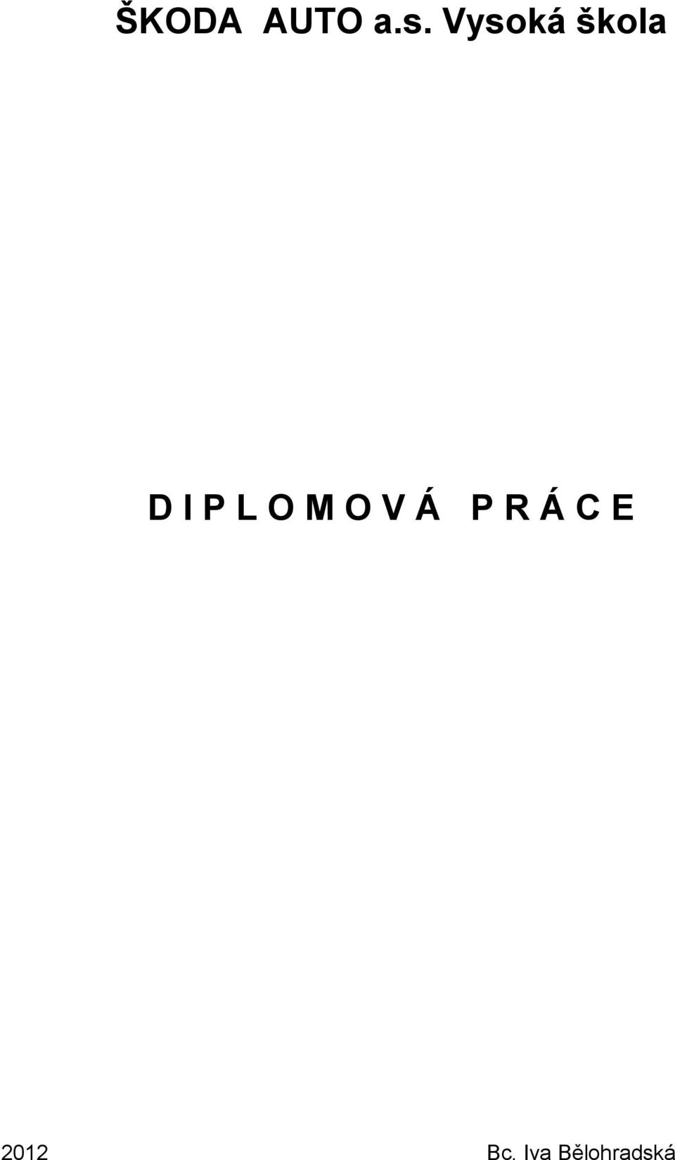 O M O V Á P R Á C E