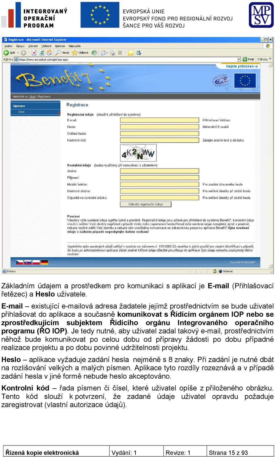 orgánu Integrovaného operačního programu (ŘO IOP).