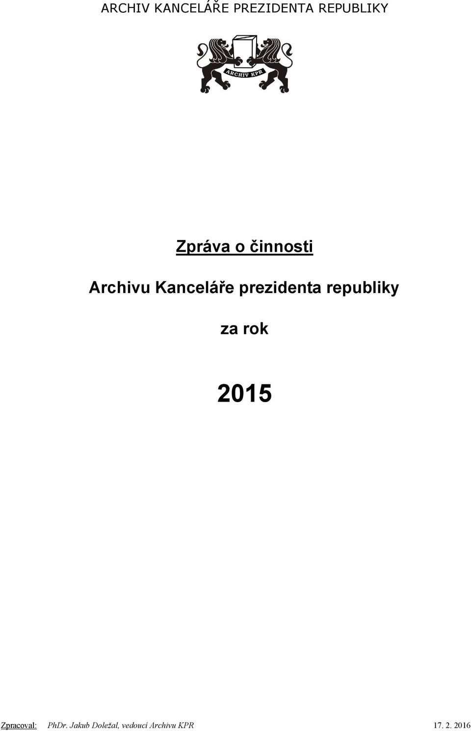 prezidenta republiky za rok 2015