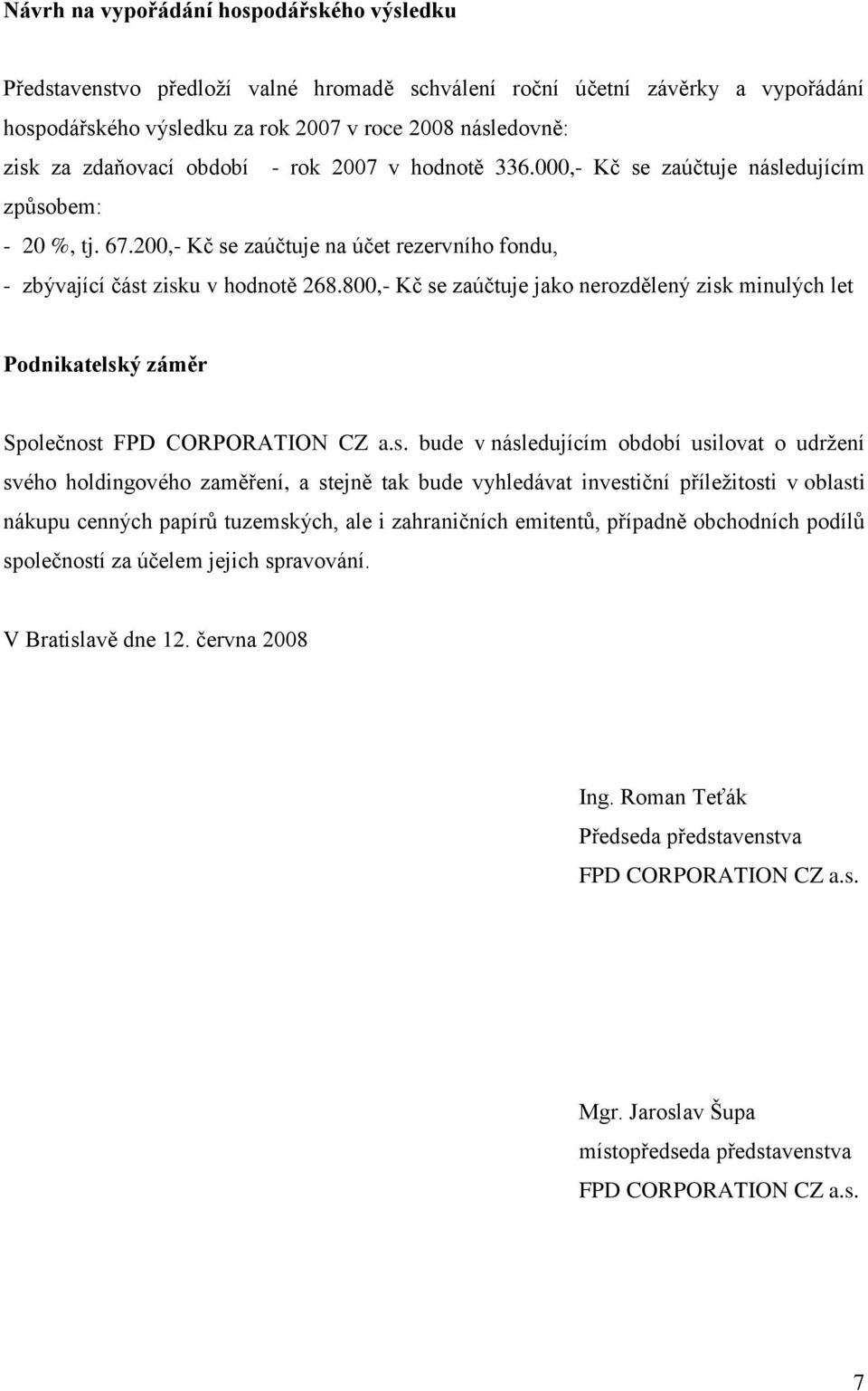 800,- Kč se
