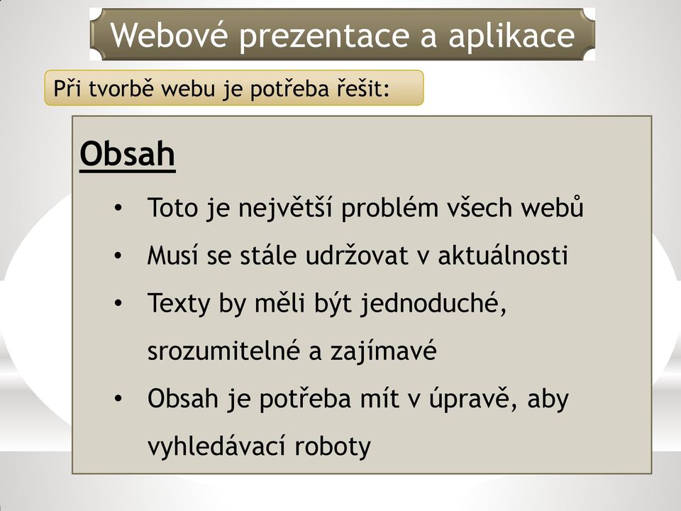 aktuálnosti Texty by měli být jednoduché, srozumitelné