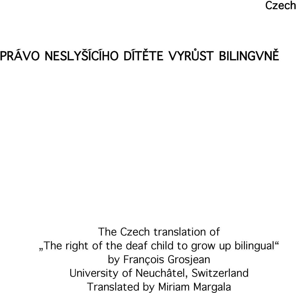grow up bilingual by François Grosjean University