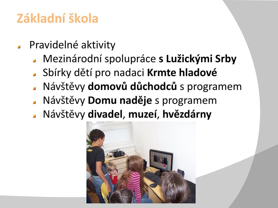 Krmte hladové Návštěvy domovů důchodců s programem