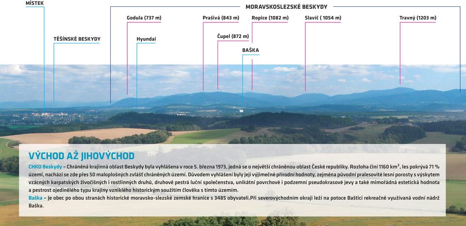 Rozloha činí 1160 km², les pokrývá 71 % území, nachází se zde přes 50 maloplošných zvlášť chráněných území.