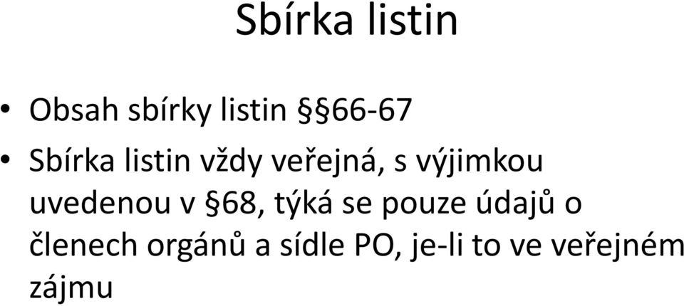 uvedenou v 68, týká se pouze údajů o