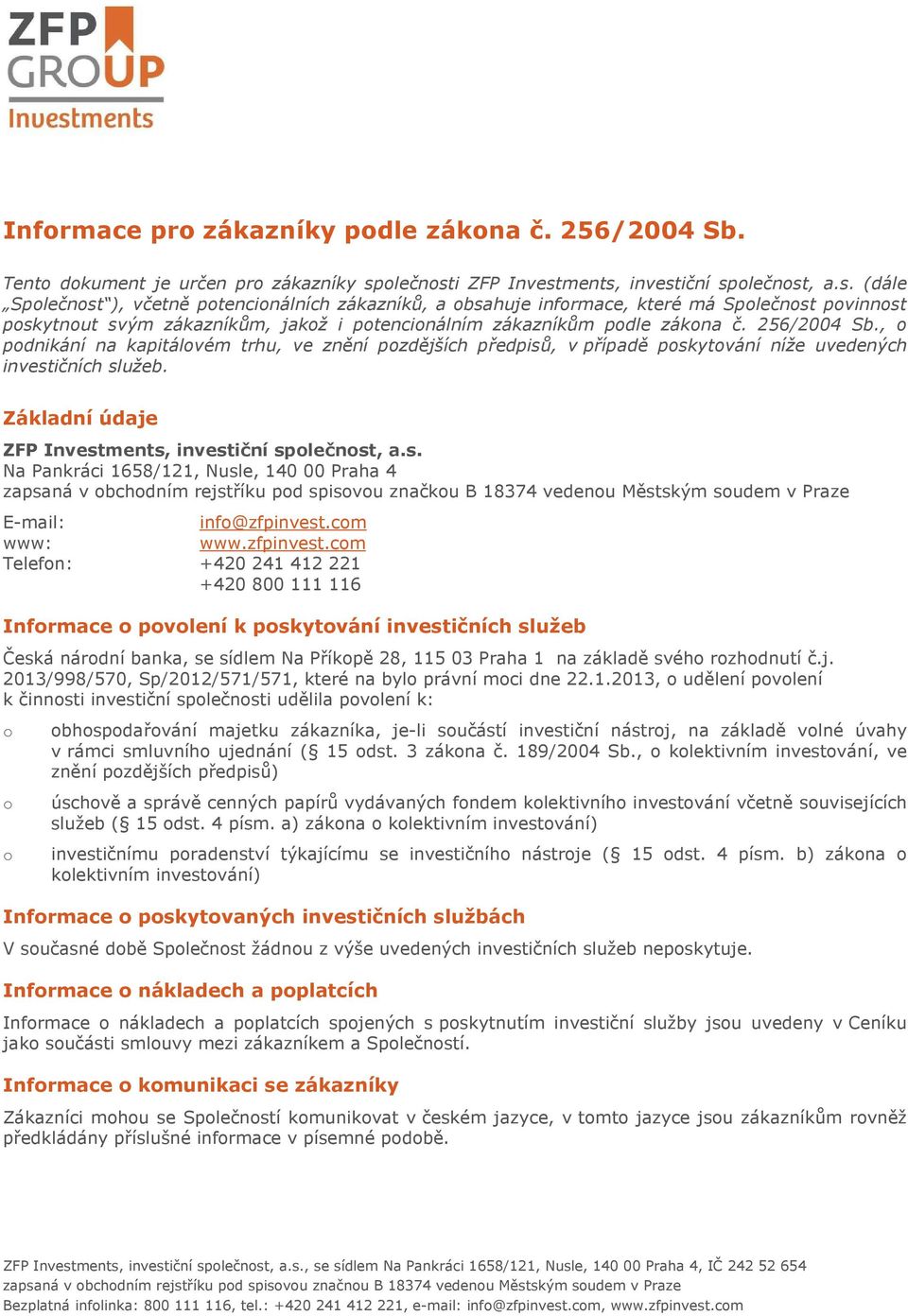 256/2004 Sb., pdnikání na kapitálvém trhu, ve znění pzdějších předpisů