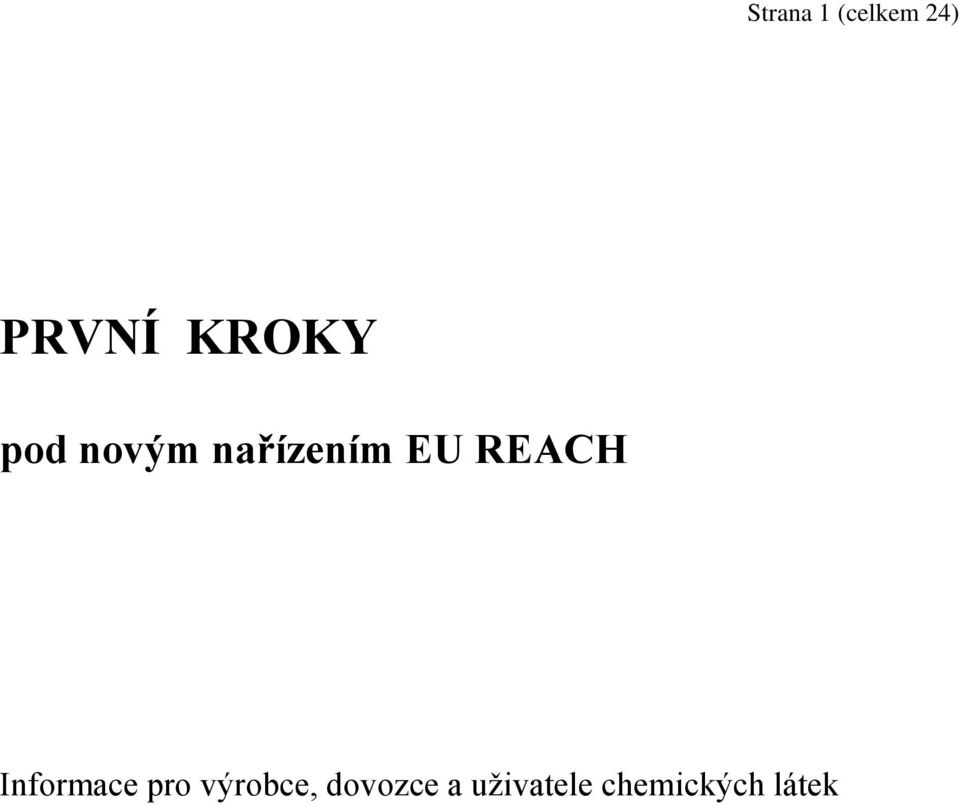 REACH Informace pro výrobce,