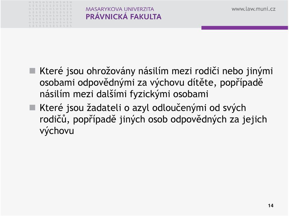 fyzickými osobami Které jsou žadateli o azyl odloučenými od