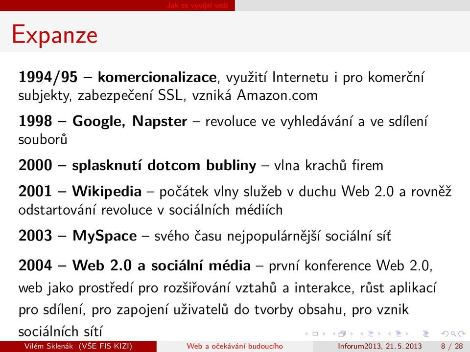 FIS KIZI) Web a očekávání budoucího Inforum2013, 21. 5.