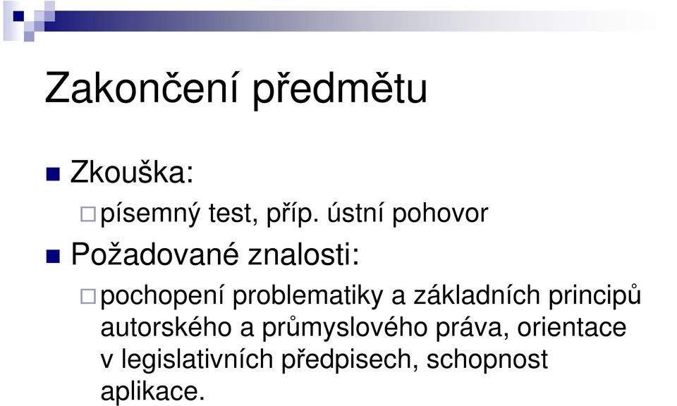 problematiky a základních principů autorského a
