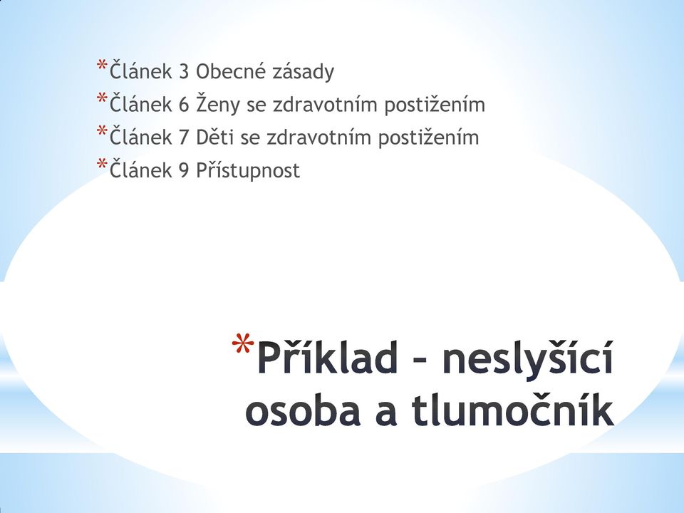 postižením Článek 7 Děti se