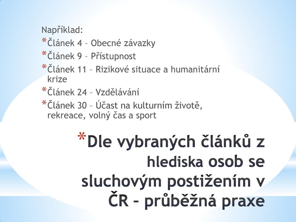 humanitární krize Článek 24 Vzdělávání Článek