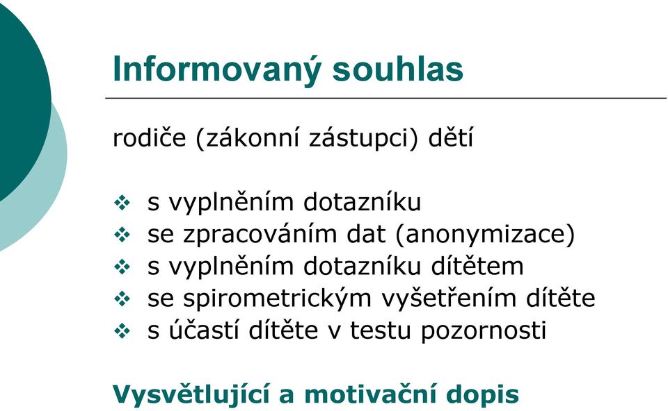 vyplněním dotazníku dítětem se spirometrickým vyšetřením