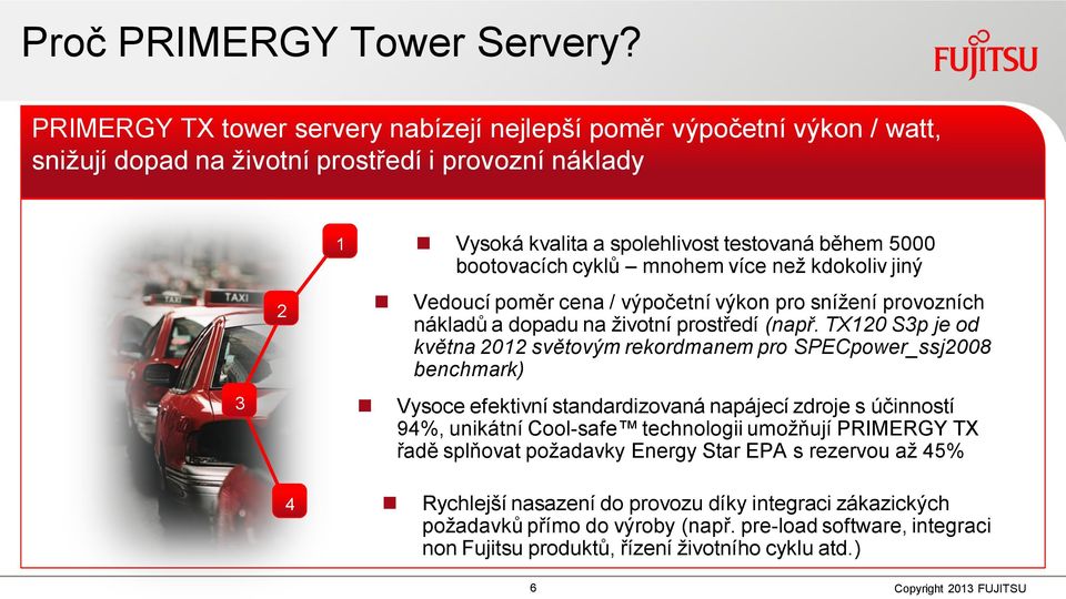 cyklů mnohem více než kdokoliv jiný Vedoucí poměr cena / výpočetní výkon pro snížení provozních nákladů a dopadu na životní prostředí (např.