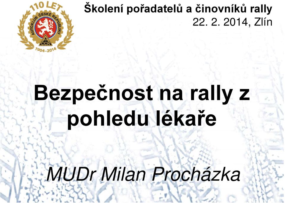 . 2. 2014, Zlín Bezpečnost