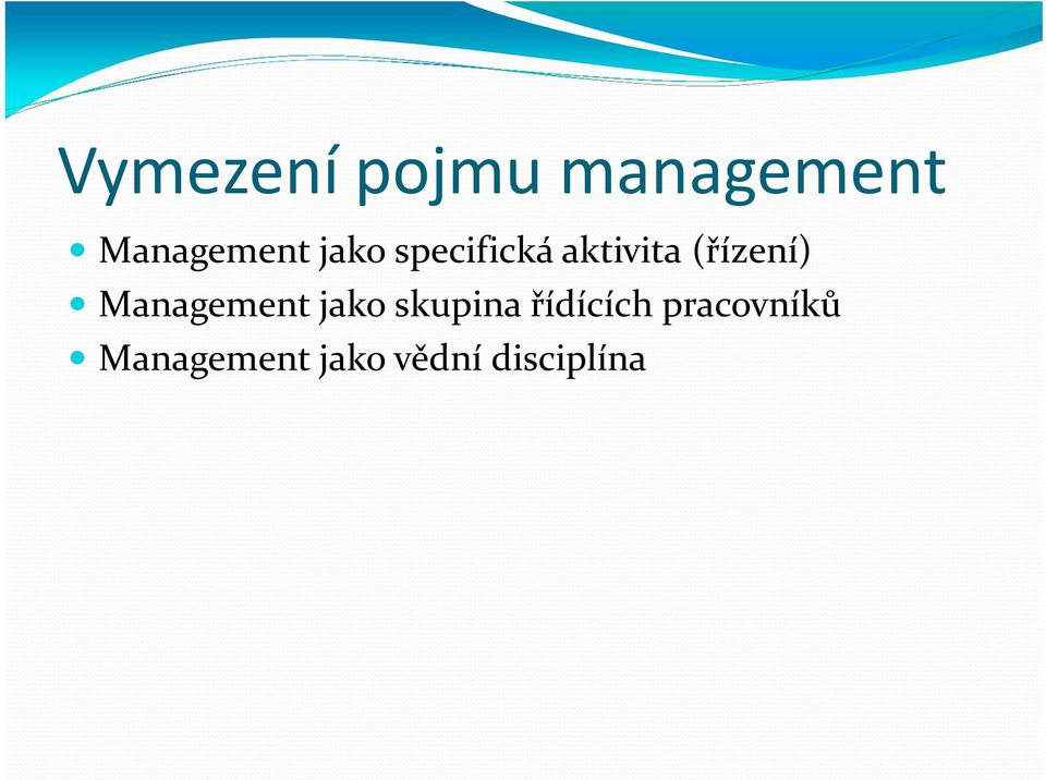 Management jako skupina řídících