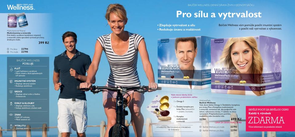 399 Kč Pro ženy 22794 Pro muže 22795 Zlepšuje vytrvalost a sílu Redukuje únavu a malátnost Balíček Wellness vám pomůže posílit imunitní systém a posílit vaši vytrvalost a výkonnost.