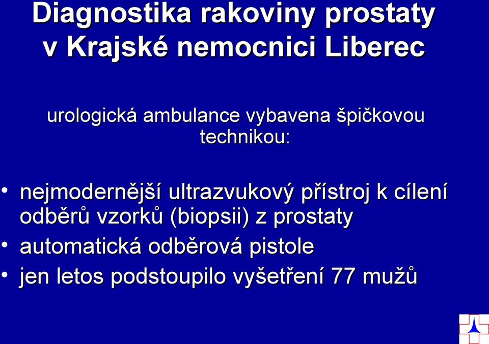 ultrazvukový přístroj k cílení odběrů vzorků (biopsii) z