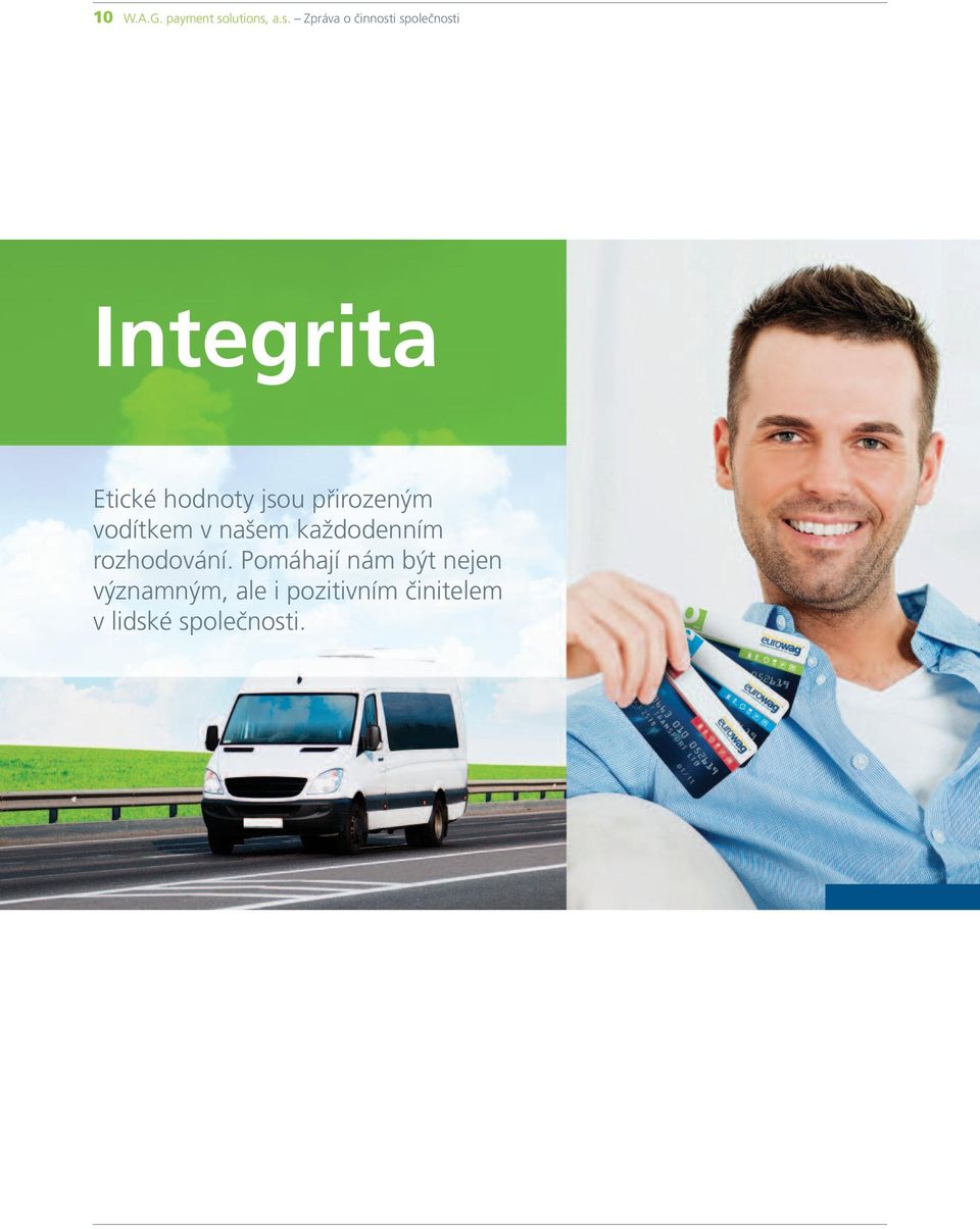 a.s. Zpráva o činnosti společnosti Integrita Etické