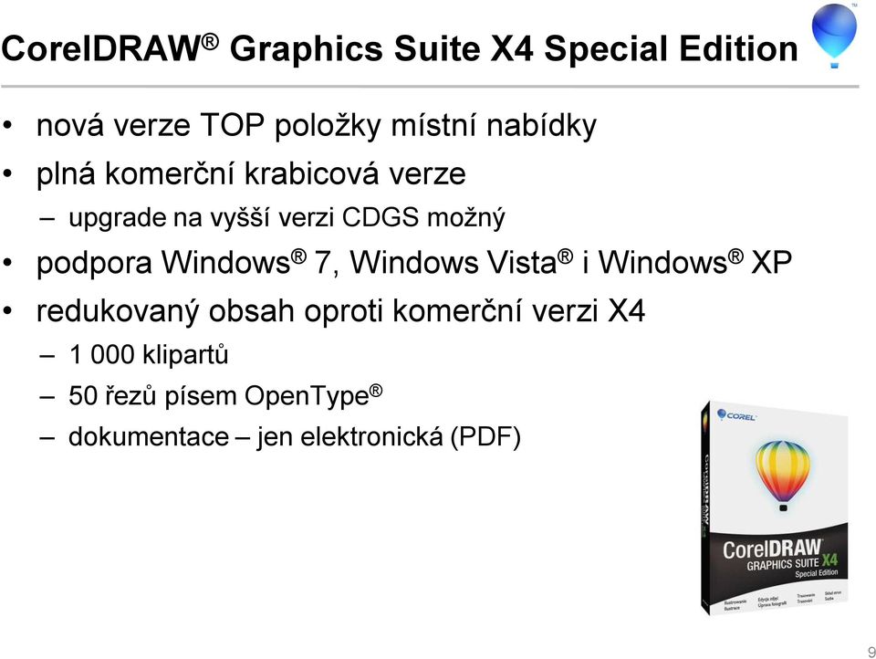 podpora Windows 7, Windows Vista i Windows XP redukovaný obsah oproti
