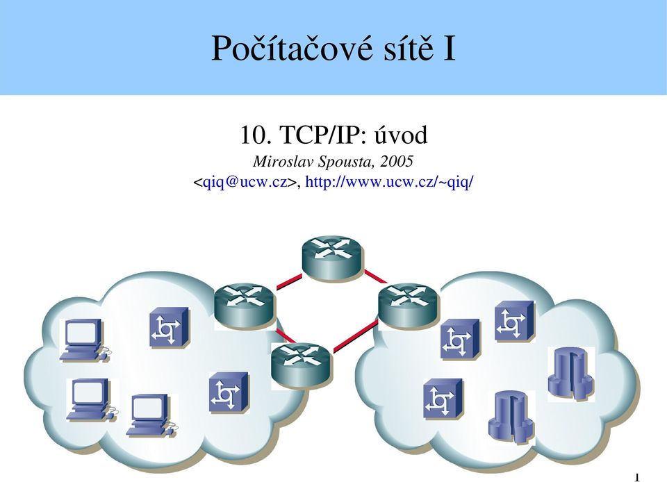 Spousta, 2005 <qiq@ucw.