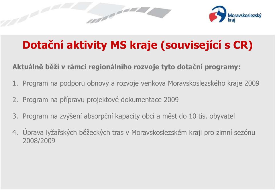 Program na přípravu projektové dokumentace 2009 3.